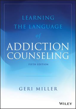 Learning the Language of Addiction Counseling 5th 9781119433033 Front Cover