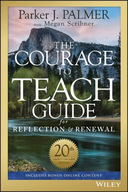 Courage to Teach Guide for Reflection and Renewal 3rd 9781119434818 Front Cover