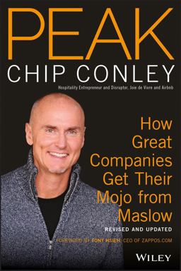 Peak How Great Companies Get Their Mojo from Maslow Revised and Updated 2nd 9781119434924 Front Cover