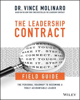 Leadership Contract Field Guide The Personal Roadmap to Becoming a Truly Accountable Leader  9781119440659 Front Cover