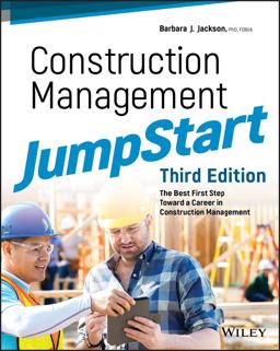 Construction Management JumpStart The Best First Step Toward a Career in Construction Management 3rd 9781119451013 Front Cover