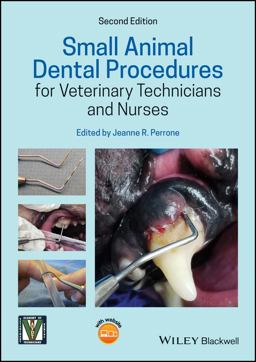 Small Animal Dental Procedures for Veterinary Technicians and Nurses 2nd 9781119451839 Front Cover