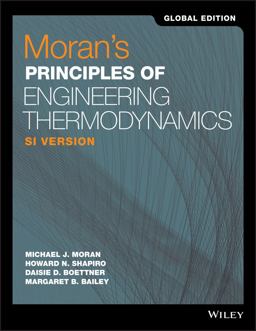 Moran's Principles of Engineering Thermodynamics, SI Version, Global Edition Moran's Principles of Engineering Thermodynamics, SI Version, Global Edition