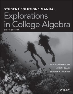 Explorations in College Algebra Explorations in College Algebra