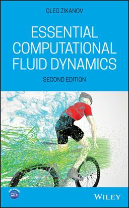 Essential Computational Fluid Dynamics 2nd 9781119474623 Front Cover