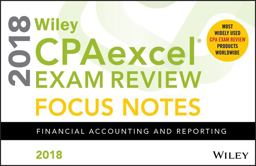 Wiley CPAexcel Exam Review 2018 Focus Notes
