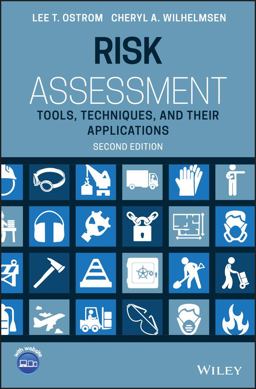 Risk Assessment Tools, Techniques, and Their Applications 2nd 9781119483465 Front Cover