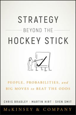 Strategy Beyond the Hockey Stick People, Probabilities, and Big Moves to Beat the Odds  9781119487623 Front Cover