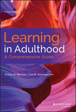 Learning in Adulthood A Comprehensive Guide 4th 9781119490487 Front Cover