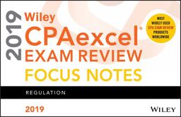 Wiley CPAexcel Exam Review 2019 Focus Notes