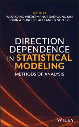Direction Dependence in Statistical Modeling Direction Dependence in Statistical Modeling