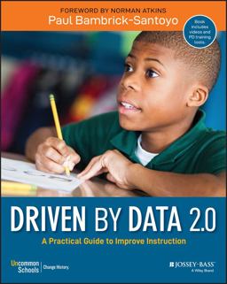 Driven by Data 2. 0 A Practical Guide to Improve Instruction 2nd 9781119524755 Front Cover