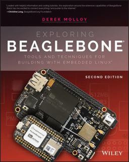 Exploring BeagleBone Tools and Techniques for Building with Embedded Linux 2nd 9781119533160 Front Cover
