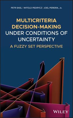 Multicriteria Decision-Making under Conditions of Uncertainty