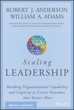 Scaling Leadership Building Organizational Capability and Capacity to Create Outcomes That Matter Most  9781119538257 Front Cover