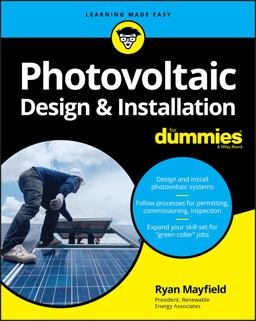 Photovoltaic Design and Installation for Dummies