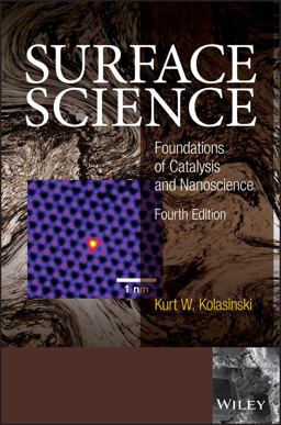 Surface Science Foundations of Catalysis and Nanoscience, Fourth Edition  9781119546634 Front Cover
