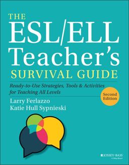 ESL/ELL Teacher's Survival Guide Ready-To-Use Strategies, Tools, and Activities for Teaching All Levels 2nd 9781119550389 Front Cover