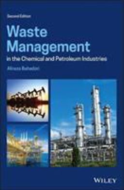 Waste Management in the Chemical and Petroleum Industries 2nd 9781119551720 Front Cover