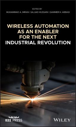Wireless Automation As an Enabler for the Next Industrial Revolution