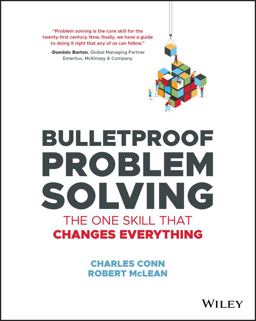 Bulletproof Problem Solving The One Skill That Changes Everything  9781119553021 Front Cover