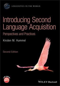 Introducing Second Language Acquisition Perspectives and Practices 2nd 9781119554134 Front Cover