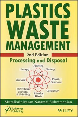Plastics Waste Management Processing and Disposal 2nd 9781119555872 Front Cover