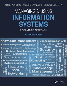 Managing and Using Information Systems: A Strategic Approach  9781119560562 Front Cover
