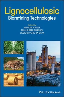 Lignocellulosic Biorefining Technologies Lignocellulosic Biorefining Technologies