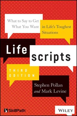 Lifescripts What to Say to Get What You Want in Life's Toughest Situations 3rd 9781119571971 Front Cover