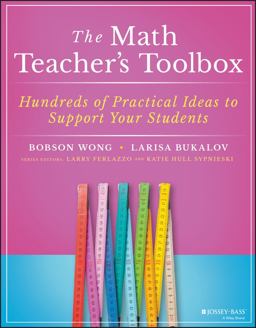 Math Teacher's Toolbox Hundreds of Practical Ideas to Support Your Students  9781119573296 Front Cover