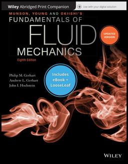 Munson, Young and Okiishki's Fundamentals of Fluid Mechanics, 8e Abridged Print Companion and Wiley e-Text Reg Card Set 8th 9781119573456 Front Cover
