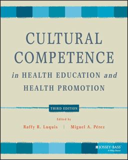 Cultural Competence in Health Education and Health Promotion 3rd 9781119578475 Front Cover