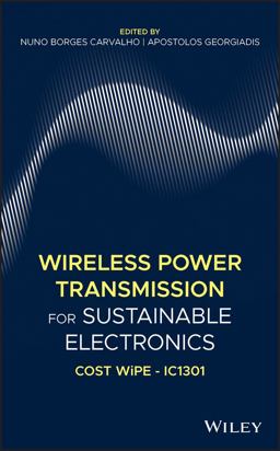 Wireless Power Transmission for Sustainable Electronics Wireless Power Transmission for Sustainable Electronics