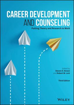 Career Development and Counseling Putting Theory and Research to Work 3rd 9781119580355 Front Cover