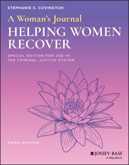 Woman's Journal Helping Women Recover, Special Edition for Use in the Criminal Justice System 3rd 9781119581192 Front Cover