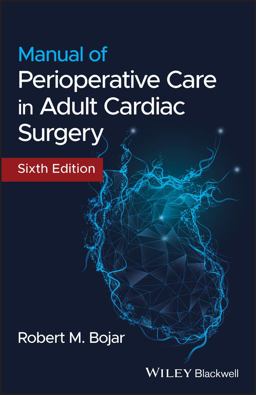 Manual of Perioperative Care in Adult Cardiac Surgery 6th 9781119582557 Front Cover