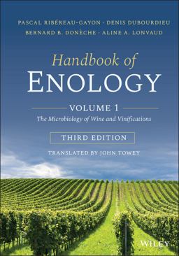 Handbook of Enology, Volume 1 The Microbiology of Wine and Vinifications 3rd 9781119584681 Front Cover