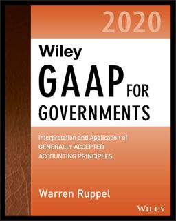 Wiley GAAP for Governments 2020 Interpretation and Application of Generally Accepted Accounting Principles for State and Local Governments  9781119596066 Front Cover