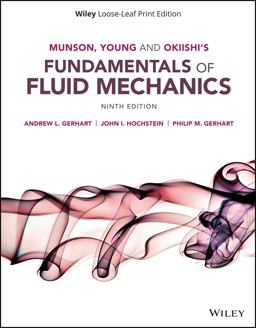 Munson, Young and Okiishi's Fundamentals of Fluid Mechanics 9th 9781119597308 Front Cover
