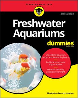 Freshwater Aquariums for Dummies 3rd 9781119601395 Front Cover