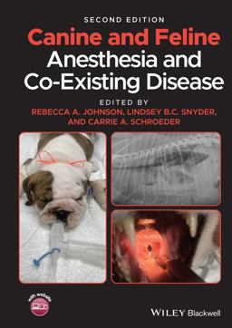 Canine and Feline Anesthesia and Co-Existing Disease 2nd 9781119604044 Front Cover
