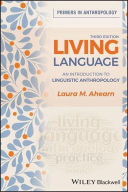 Living Language: An Introduction to Linguistic Anthropology  9781119608141 Front Cover
