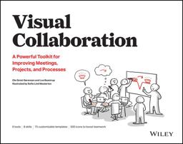 Visual Collaboration A Powerful Toolkit for Improving Meetings, Projects, and Processes  9781119611042 Front Cover