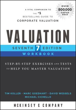 Valuation Workbook Step-By-Step Exercises and Tests to Help You Master Valuation 7th 9781119611813 Front Cover