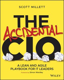 Accidental CIO A Lean and Agile Playbook for IT Leaders  9781119612094 Front Cover