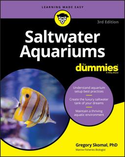 Saltwater Aquariums for Dummies 3rd 9781119612681 Front Cover