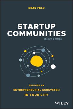 Startup Communities Building an Entrepreneurial Ecosystem in Your City 2nd 9781119617655 Front Cover