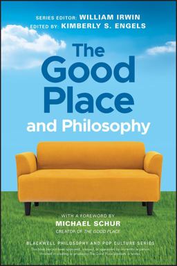 The Good Place and Philosophy:  9781119633280 Front Cover