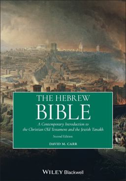 Hebrew Bible A Contemporary Introduction to the Christian Old Testament and the Jewish Tanakh 2nd 9781119636670 Front Cover